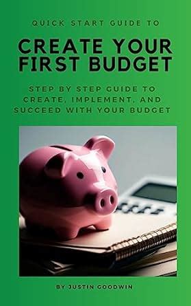 Quick Start Guide to Create Your First Budget: step by step guide to ...