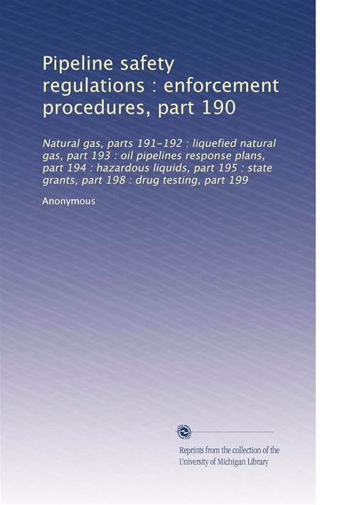 Pipeline safety regulations : enforcement procedures, part 190: Natural ...