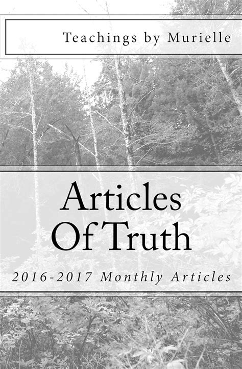 Articles Of Truth: 2016-2017 Monthly Articles eBook : Murielle ...