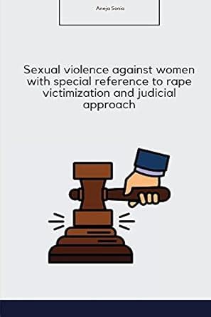 Buy Sexual violence against women with special reference to rape ...