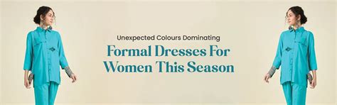 Unexpected Colours Dominating Formal Dresses For Women This Season