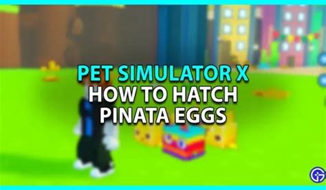 Pinata-Eier in Pet Simulator X: Wie man sie ausbrütet - 4pmtech (Germany)