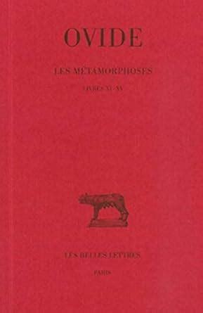 Buy Les Metamorphoses: Livres XI-XV: Tome III: Livres XI-XV (Collection ...