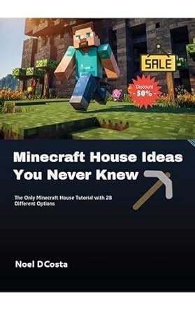 Minecraft House Ideas You Never Knew: The Only Minecraft House Tutorial ...