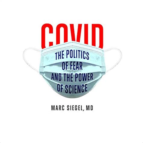 COVID: The Politics of Fear and the Power of Science (Audio Download ...