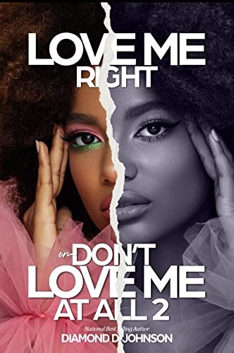 Love Me Right Or Don't Love Me At All 2 eBook : Johnson, Diamond D ...