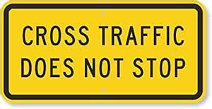 SmartSign "Cross Traffic Does Not Stop" MUTCD Compliant Sign | 12" x 24 ...
