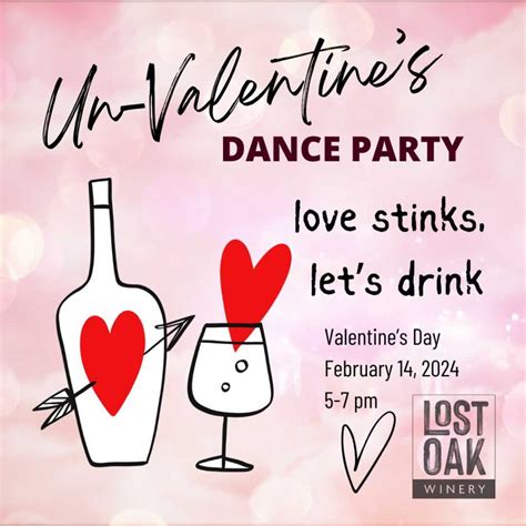 Un-Valentine Party - Lost Oak Winery