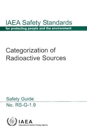 Categorization of Radioactive Sources (IAEA Safety Standards Series ...