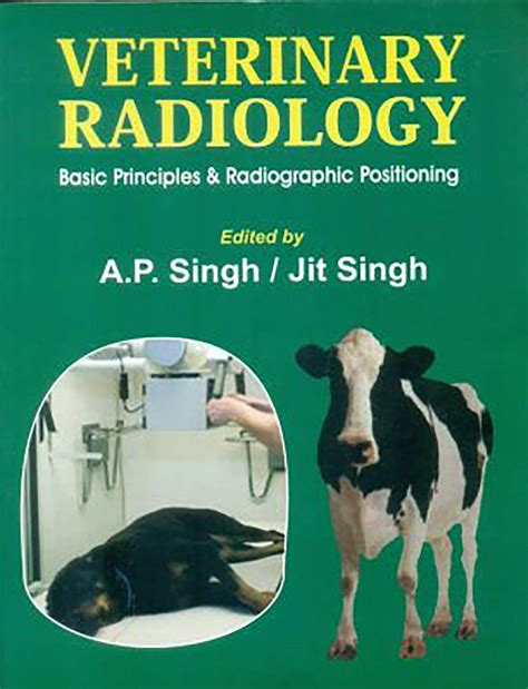 Buy VETERINARY RADIOLOGY BASIC PRINCIPLES AND RADIOGRAPHIC POSITIONING ...