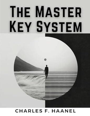 The Master Key System : Charles F Haanel: Amazon.in: Books