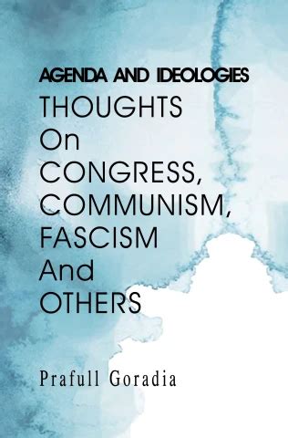 Agenda And Ideologies: Thoughts On Congress, Communism, Fascism and ...