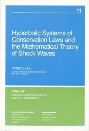Buy Hyperbolic Systems of Conservation Laws and the Mathematical Theory ...