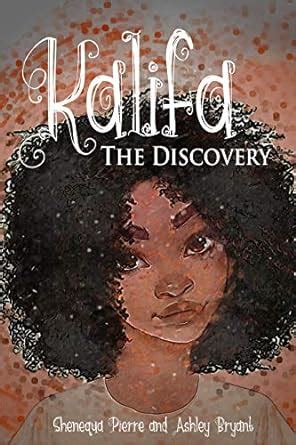 Kalifa: The Discovery (Kalifa's Adventures Book 1) eBook : Pierre ...