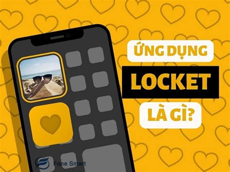 Locket là gì? Hướng dẫn sử dụng Locket | App hot cho giới trẻ hiện nay