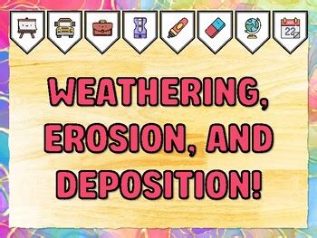 WEATHERING, EROSION, AND DEPOSITION! Grade 7 And 8 Science Bulletin ...