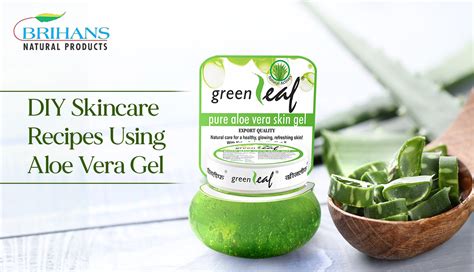 DIY Skincare Recipes Using Aloe Vera Gel – Brihans Natural Products Limited