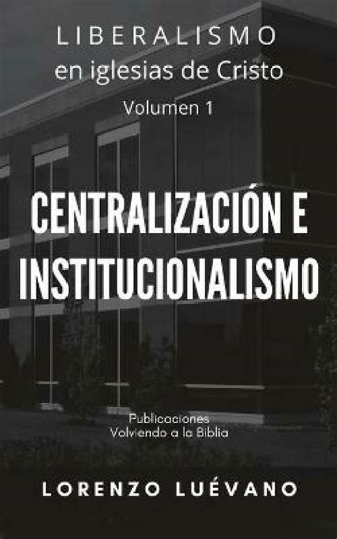 Liberalismo en iglesias de Cristo.: Buy Liberalismo en iglesias de ...