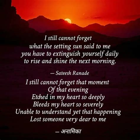 I still cannot forget tha... | Quotes & Writings by Hemangi S | YourQuote