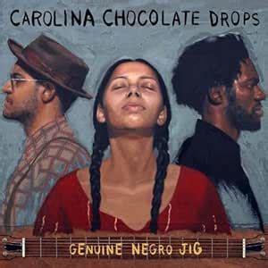 Genuine Negro Jig: Carolina Chocolate Drops: Amazon.in: Music}