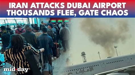 Iran’s drone explosion rocks Dubai airport, passengers flee as war ...