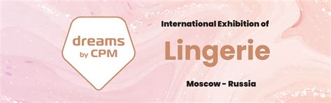 Russia Women's clothing Exhibition (Dreams By CPM)