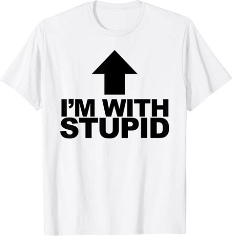 I'm With Stupid Arrow Pointing Up