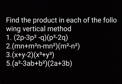 Find the product in each of the following by the vertical method ...