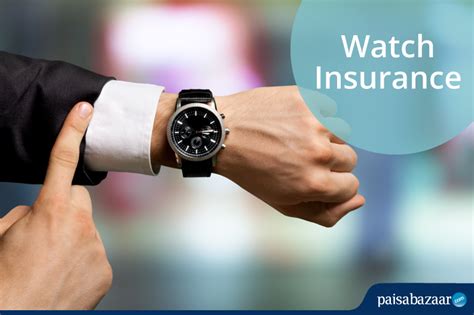 Watch Insurance: Coverage, Claim & Exclusions