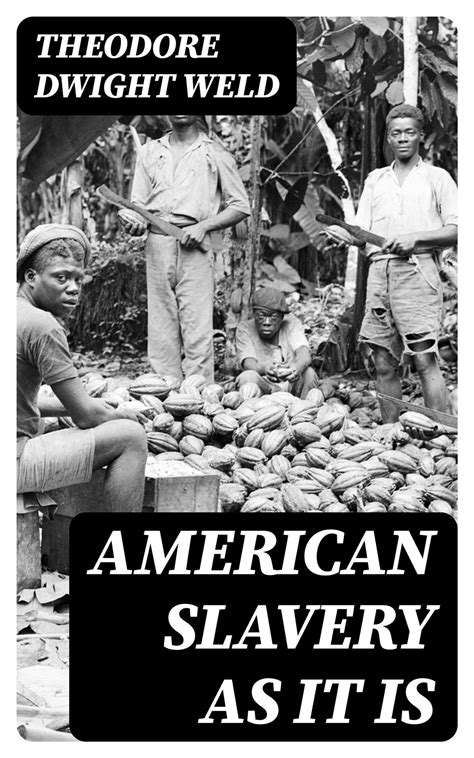 American Slavery as It is eBook by Theodore Dwight Weld - EPUB ...