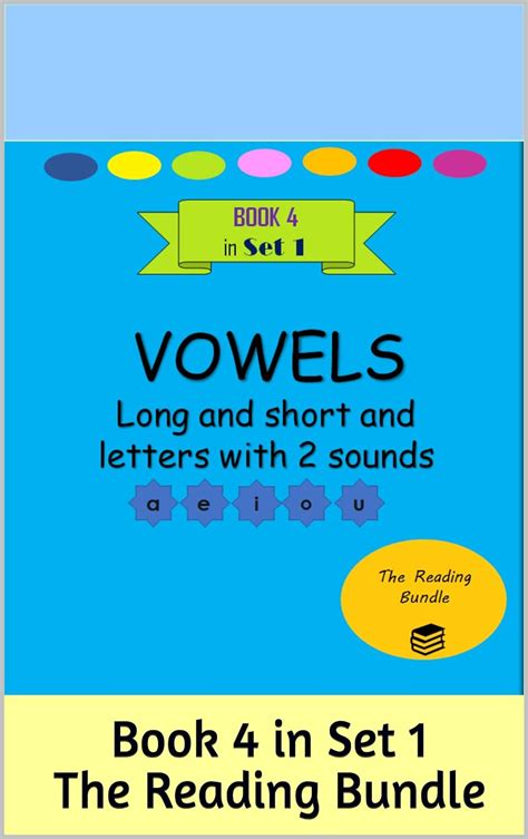 Vowels-Long and Short and Letters with 2 sounds(Book 4 of Set 1) by The ...