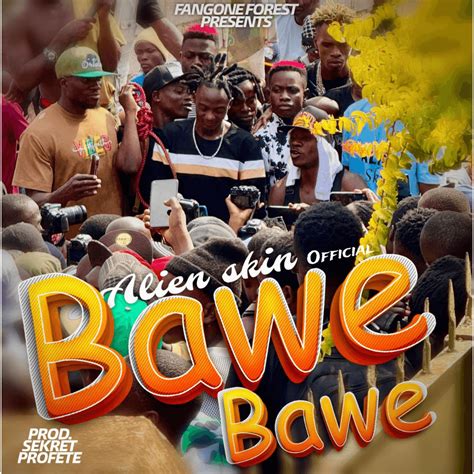 Rezultat imagine pentru Alien Skin Bawe Bawe Song