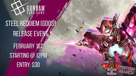 Gundam: Steel Requiem [GD-03] Release Event , 3591 Forest Haven Lane ...