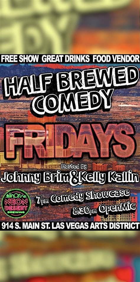 Half Brewed Comedy, Neon Desert Brewing, Las Vegas, 3 March to 26 May ...