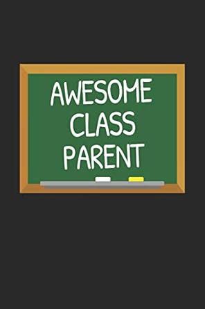 Buy Awesome Class Parent: Volunteer Appreciation Gift Notebook for ...
