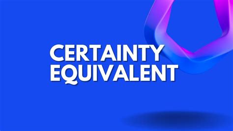 Image result for Certainty Equivalent Calculation