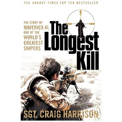 The Longest Kill: The Story of Maverick 41, One of the World's Greatest ...