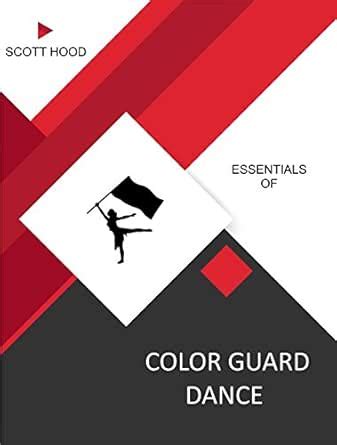 Essential of Color Guard Dance (Essentials of) eBook : Hood, Scott ...