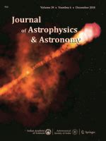 Journal of Astrophysics and Astronomy | Indian Academy of Sciences
