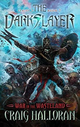 The Darkslayer: War in the Wasteland (Series 2, Book 7) (The Darkslayer ...
