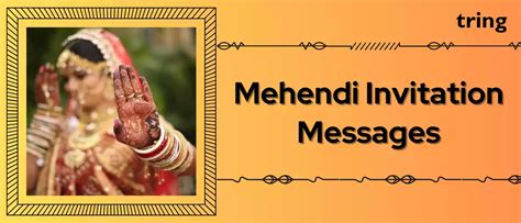 160+ Mehendi Invitation Card Messages, Template and Wordings