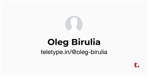 Oleg Birulia — Teletype
