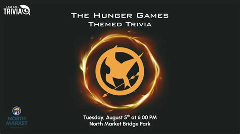 Hunger Games Trivia at North Market Bridge Park - North Market ...