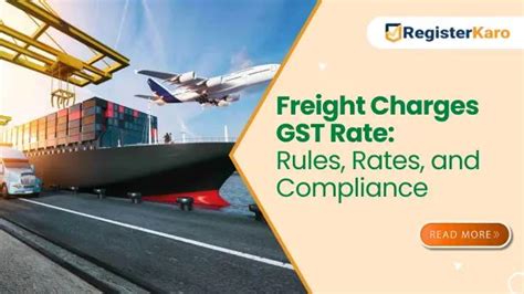 Freight Charges GST Rate: Rates & Compliance Guide