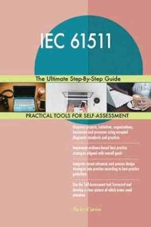 Buy IEC 61511 The Ultimate Step-By-Step Guide Book Online at Low Prices ...