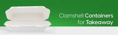 The Practicality of Clamshell Food Containers for Takeaway – Hotpack India