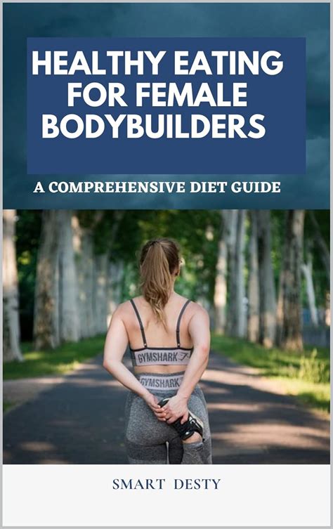 HEALTHY EATING FOR FEMALE BODYBUILDERS : A Comprehensive Diet Guide ...