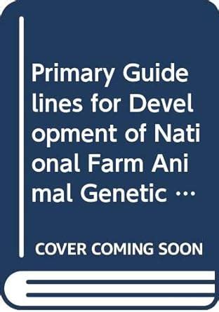 Buy Primary Guidelines for Development of National Farm Animal Genetic ...