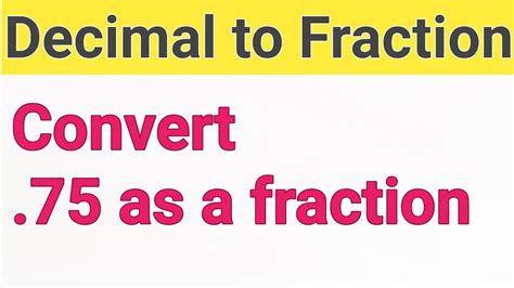 .75 as a Fraction ||Decimal as a Fraction||Express 0.75 in the form of ...
