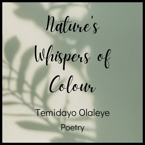 Nature’s Whispers of Colours: Poetry